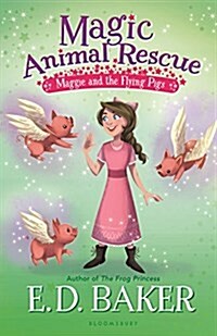 Magic Animal Rescue 4: Maggie and the Flying Pigs (Hardcover)