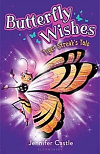 Butterfly Wishes: Tiger Streaks Tale (Hardcover)