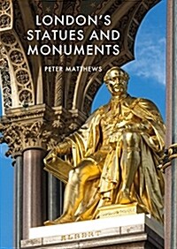 Londons Statues and Monuments : Revised Edition (Paperback)