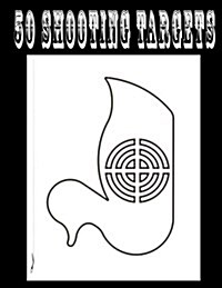 50 Shooting Targets Silhouette, Target or Bullseye (Paperback)