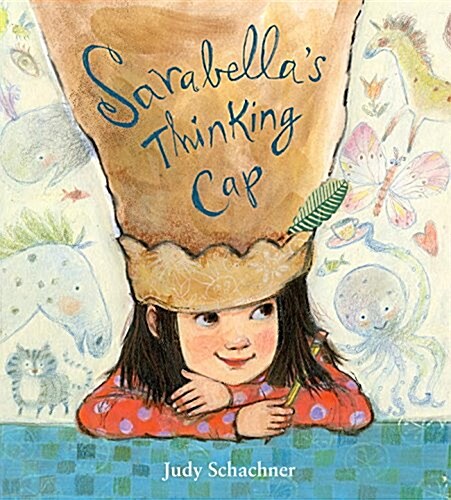 Sarabellas Thinking Cap (Hardcover)