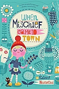When Mischief Came to Town (Paperback)