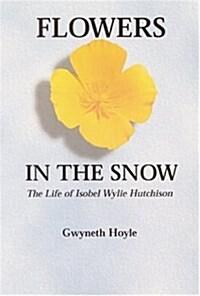 Flowers in the Snow (Hardcover)