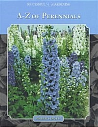 A-Z of Perennials (Paperback)