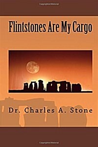 Flintstones Are My Cargo (Paperback)
