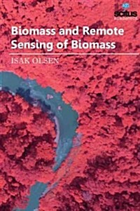 Biomass and Remote Sensing of Biomass (Hardcover)