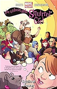 The Unbeatable Squirrel Girl 1: Squirrel Power (Prebound, Bound for Schoo)