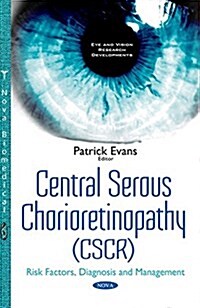 Central Serous Chorioretinopathy (Paperback)