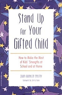 Stand Up for Your Gifted Child (Paperback)