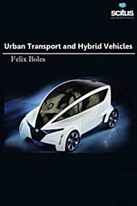 Urban Transport and Hybrid Vehicles (Hardcover)