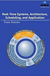 Real-time Systems, Architecture, Scheduling, and Application (Hardcover)