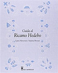 Guida al ricamo hedebo (Cucito, ricamo, tessitura) (Tapa blanda)