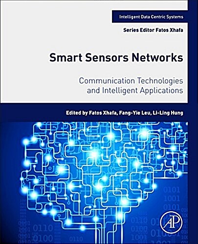 Smart Sensors Networks: Communication Technologies and Intelligent Applications (Paperback)