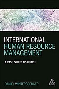 International Human Resource Management : A Case Study Approach (Paperback)