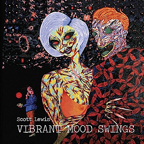 Vibrant Mood Swings: Volume 1 (Hardcover)