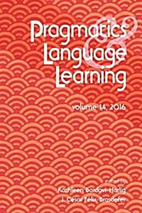 Pragmatics and Language Learning Volume 14 (Paperback)