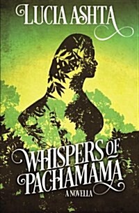 Whispers of Pachamama (Paperback)