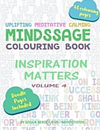 Mindssage Colouring Book: Inspiration Matters (Paperback)