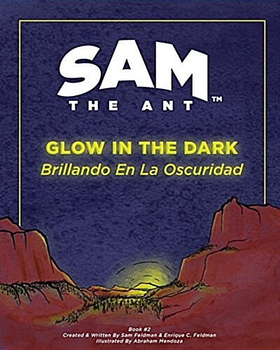 Sam the Ant - Glow in the Dark: Brillando En La Oscuridad (Paperback)