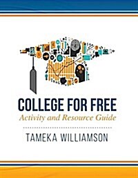 College for Free: Activity and Resource Guide (Paperback)