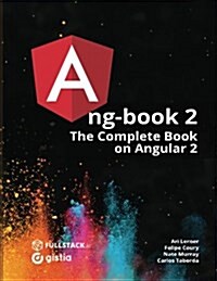 Ng-Book 2: The Complete Book on Angular 2 (Paperback)