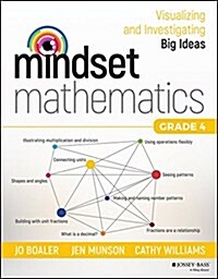 Mindset Mathematics: Visualizing and Investigating Big Ideas, Grade 4 (Paperback)