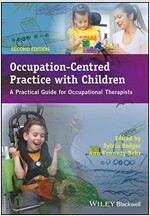 Occupation-Centred Practice with Children - APractical Guide for Occupational Therapists 2e (Paperback, 2)