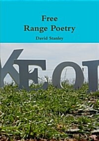 Free Range Poetry (Paperback)