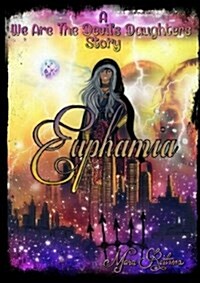 Euphamia, a We Are the Devils Daughters Story (Paperback)