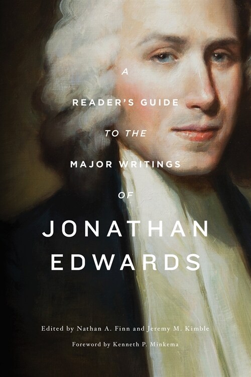 A Readers Guide to the Major Writings of Jonathan Edwards (Paperback)