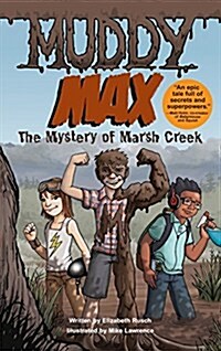 Muddy Max: The Mystery of Marsh Creek (Hardcover)