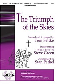 The Triumph of the Skies: Incorporating Jesus Is Born (Paperback)