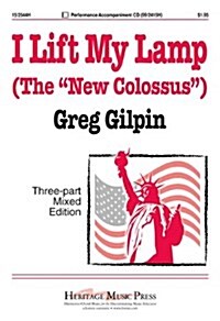 I Lift My Lamp: The New Colossus (Paperback)