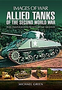 Allied Tanks of the Second World War (Paperback)