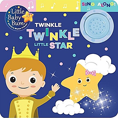 Little Baby Bum Twinkle, Twinkle Little Star: Sing Along! (Board Books)