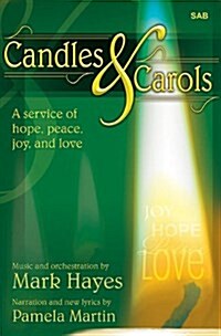 Candles and Carols: A Service of Hope, Peace, Joy, and Love (Paperback)