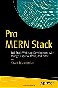 Pro Mern Stack: Full Stack Web App Development with Mongo, Express, React, and Node (Paperback)