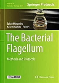 The Bacterial Flagellum: Methods and Protocols (Hardcover, 2017)