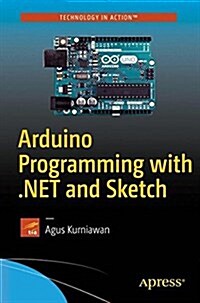 Arduino Programming with .Net and Sketch (Paperback)