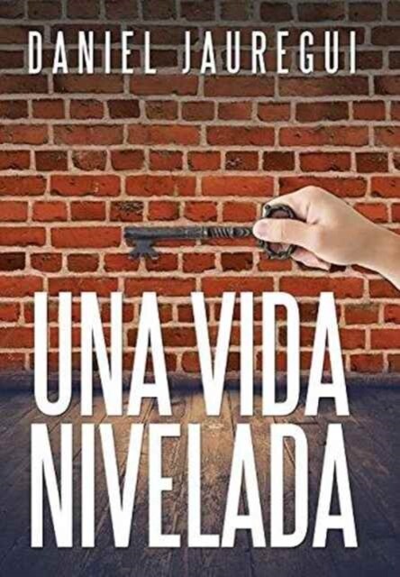 Una Vida Nivelada (Hardcover)