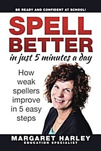 Spell Better in Just 5 Minutes a Day (Paperback)