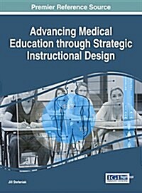 Advancing Medical Education Through Strategic Instructional Design (Hardcover)