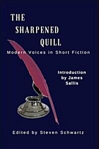 The Sharpened Quill: Modern Voices in Short Fiction (Paperback)