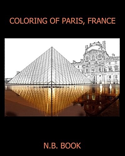 Coloring of Paris, France Coloring Book (Paperback)