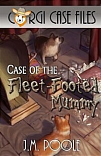 Case of the Fleet-Footed Mummy (Paperback)