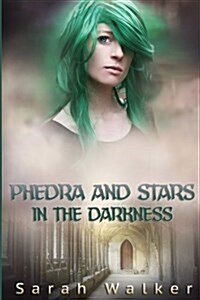 Phedra and Stars in the Darkness (Paperback)