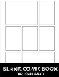 Comic Book: Blank Comic Strips 8.5x11 with 7 Panel Basic, 110 Pages, Make Your Own Comics with This Comic Book Drawing Paper, Blan (Paperback)