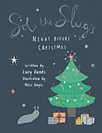 Sol the Slugs Night Before Christmas (Paperback)