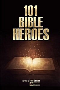 101 Bible Heroes (Paperback)