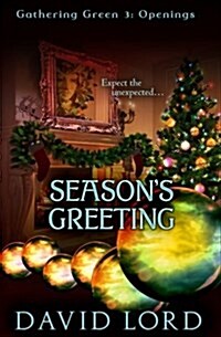 Seasons Greeting: Gathering Green 3 (Openings) (Paperback)